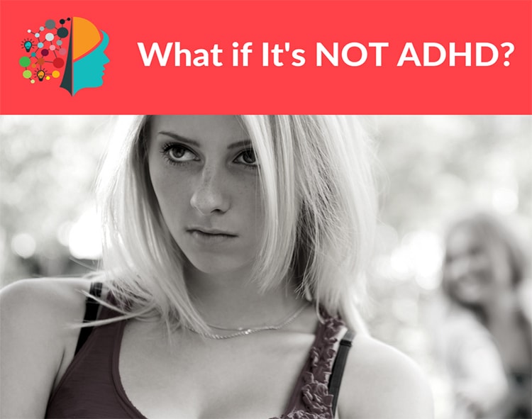 Photo of Teenage Girl. What if it's Not ADHD? The Cognitive Emporium.